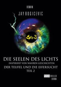 Die Seelen des Lichts - Der Teufel und die Eifersucht Teil 2