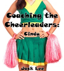 Coaching the Cheerleaders: Cindy - Coaching the Cheerleaders, #3