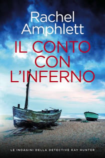 Il conto con l’inferno - Le indagini della detective Kay Hunter, #4
