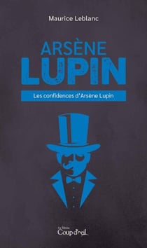 Les confidences d'Arsène Lupin