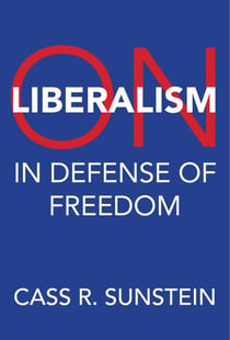 On Liberalism - In Defense of Freedom