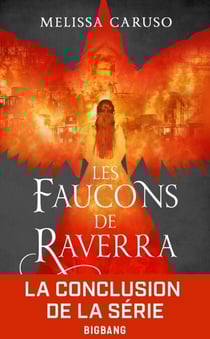 Les Faucons de Raverra, T3 : L'Empire libéré