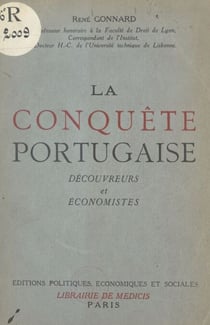 La conquête portugaise - Découvreurs et économistes