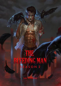The Bleeding Man Season Two - The Bleeding Man, #3