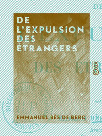 De l'expulsion des étrangers