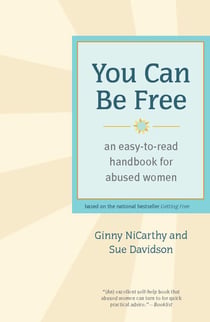 You Can Be Free - An Easy-to-Read Handbook for Abused Women