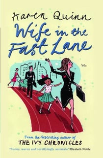 Wife in the Fast Lane - A Novel