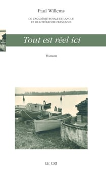 Tout est réel ici - Littérature blanche