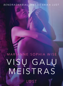 Visu galu meistras – seksuali erotika