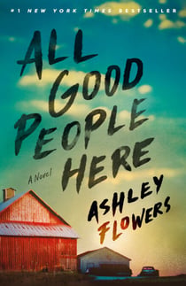 All Good People Here - A Novel