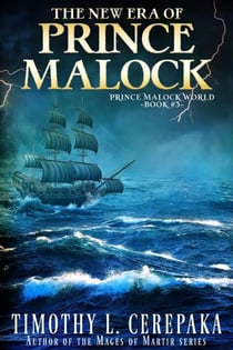 The New Era of Prince Malock - Prince Malock World, #3