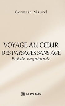 Voyage au cœur des paysages sans âge
