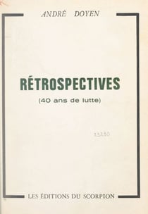Rétrospectives - 40 ans de lutte