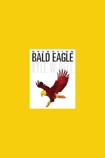 Operation Bald Eagle - Ethan Clark, #1
