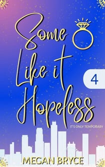 Some Like It Hopeless - It's Only Temporary, #4