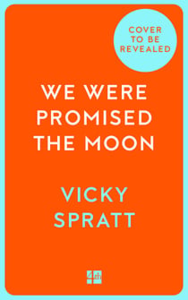 We Were Promised the Moon