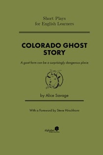Colorado Ghost Story - Short Plays for English Learners, #3