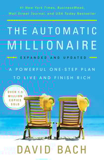The Automatic Millionaire, 20th Anniversary Edition - A Powerful One-Step Plan to Live and Finish Rich