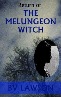 Return of the Melungeon Witch - The Melungeon Witch Short Story Series, #2