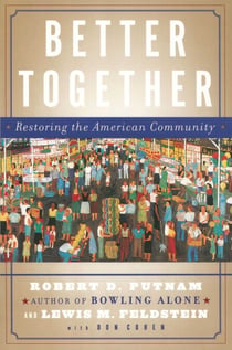 Better Together - Restoring the American Community