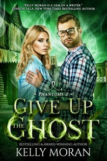 Give up the Ghost (Phantoms Book 2) - Phantoms, #2