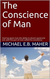 The Conscience of Man - Man, the image of God, #3