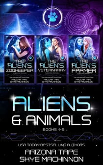 Aliens and Animals: Books 1-3 - Aliens and Animals