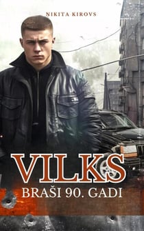 Vilks - braši 90. gadi - Vilks (Wolf), #1