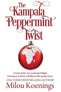 The Kampala Peppermint Twist - Green Pines Romance, #2