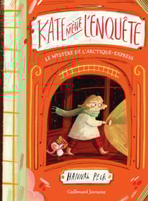 Kate mène l'enquête (Tome 1) - Le mystère de l'Arctique Express