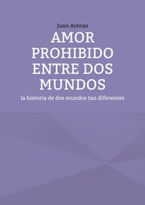 Amor prohibido entre dos mundos - La historia de dos mundos tan diferentes