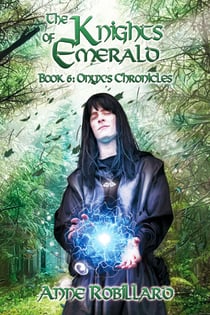 Knights of Emerald 06 : The Chronicles of Onyx - The Chronicles of Onyx