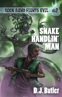 Snake Handlin' Man - Rock Band Fights Evil, #2