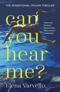 Can you hear me? - A viciously gripping holiday read set during a scorching Italian summer