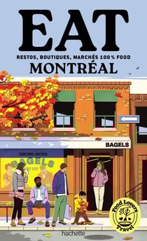 Food Lovers Travel : Eat Montréal