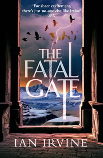 The Fatal Gate - The Gates of Good and Evil, Book Two (A Three Worlds Novel)