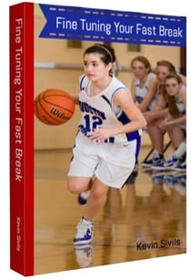 Fine Tuning Your Fast Break - Fine Tuning Series