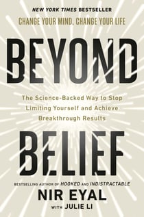 Beyond Belief - The Science-Backed Way to Stop Limiting Yourself and Achieve Breakthrough Results