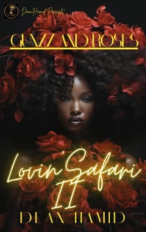 Lovin' Safari II : Gunzz and Roses - Lovin' Safari Series, #2