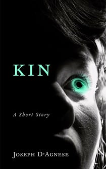 Kin: A Short Story of Horror - Daggyland Dark Singles, #4