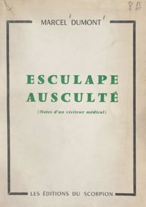 Esculape ausculté - Notes d'un visiteur médical