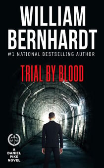 Trial by Blood - Daniel Pike Legal Thriller Series, #3