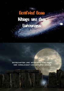 Klänge aus dem Universum - Botschaften und Artefakte vom Rand der Wirklichkeit und darüber hinaus