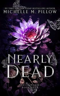 Nearly Dead - Merely Mortal, #4