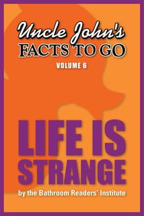 Uncle John's Facts to Go Life is Strange