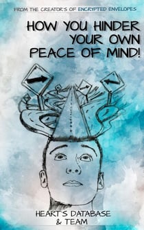 How You Hinder Your Own Peace of Mind!