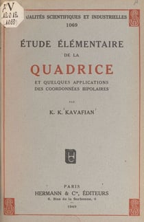 Étude élémentaire de la quadrice et quelques applications des coordonnées bipolaires