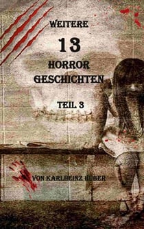 Weitere 13 Horrorgeschichten - Teil 3