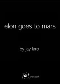 Elon Goes to Mars