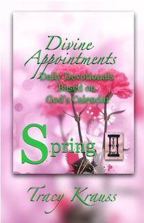 Divine Appointments: Daily Devotionals Based on God's Calendar - Spring - Divine Appointments: Daily Devotionals Based On God's Calendar, #1